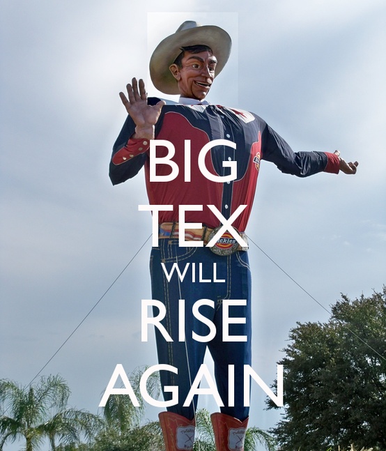 Big Tex will Rise Again