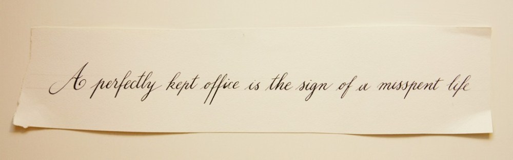 A Perfectly Kept Office is a Sign of a Misspent Life