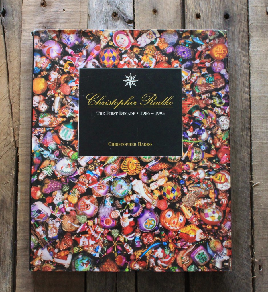 Christopher Radko The First Decade